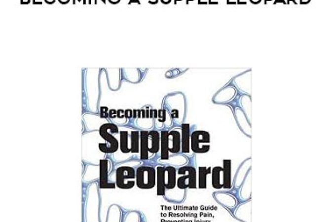 Kelly Starrett - Becoming A Supple Leopard onnline courses