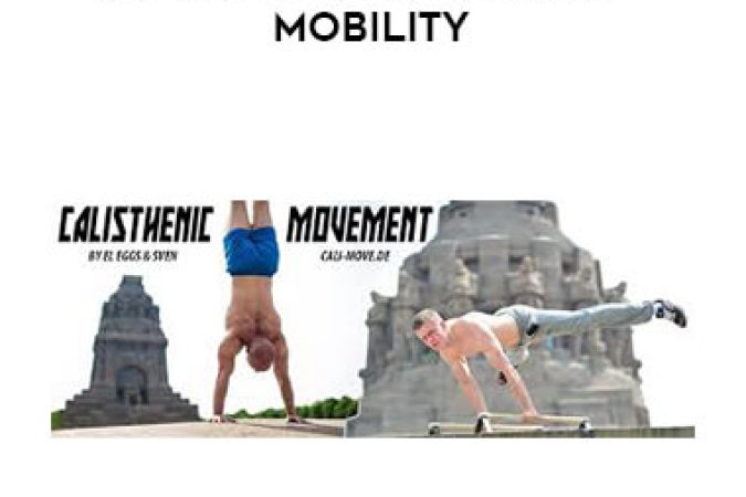 Sven Kohl & Alex Lorenz - Calisthenic Movement - Mobility onnline courses