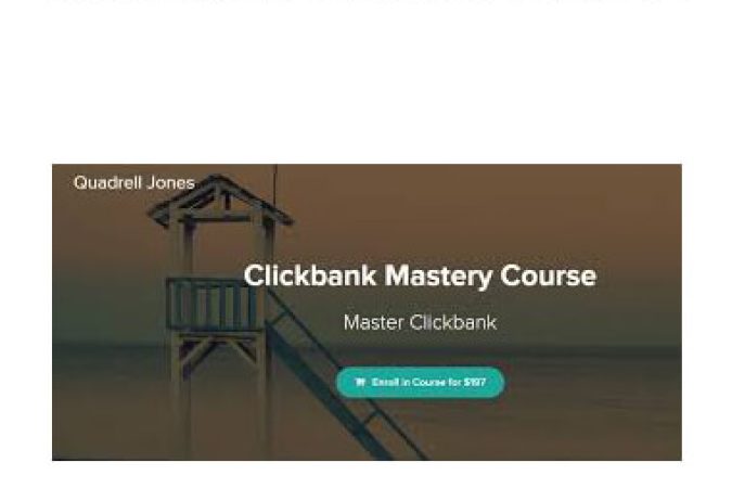 Quadrell Jones - ClickBank Mastery Course onnline courses