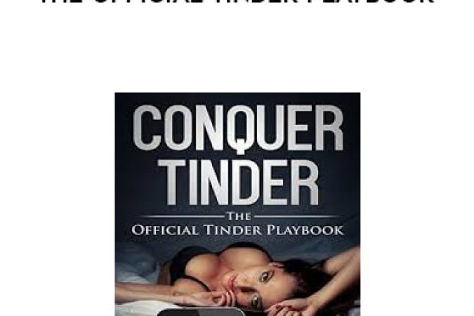 Chris Harders. Conquer Tinder - The Official Tinder Playbook onnline courses