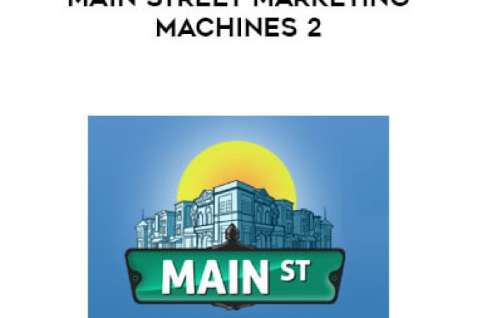 Mike Koenigs - Main Street Marketing Machines 2 onnline courses