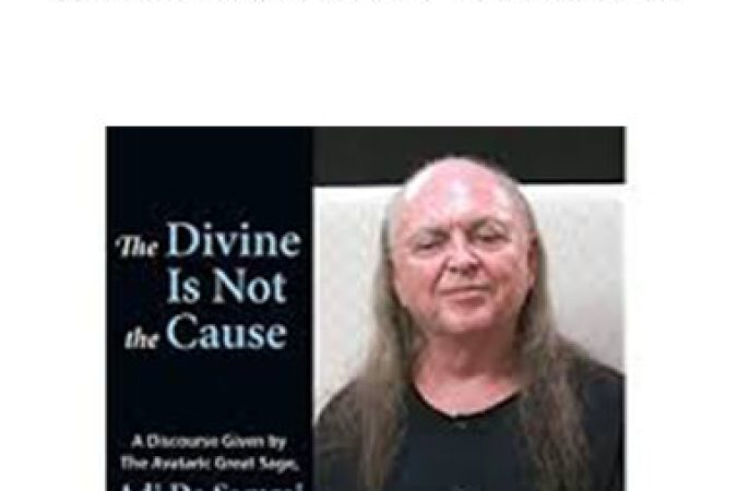 Adi Da - The Divine Is Not the Cause onnline courses