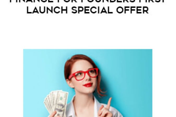 Foundr - Finance for Founders First Launch Special Offer onnline courses