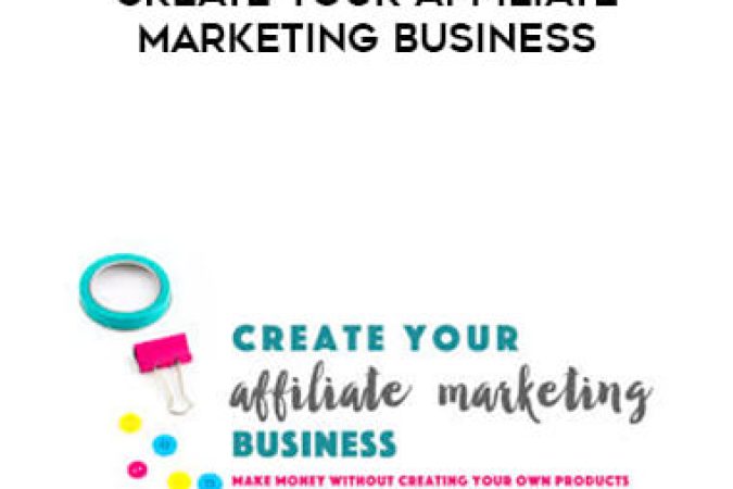 Create Your Affiliate Marketing Business onnline courses