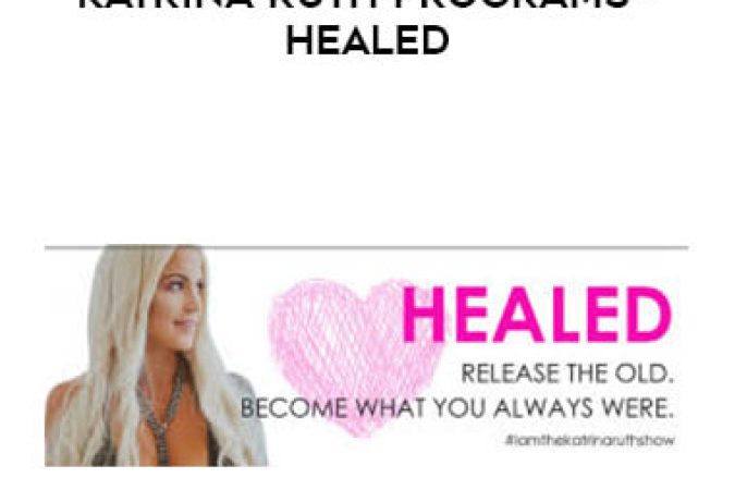 Katrina Ruth Programs - Healed onnline courses