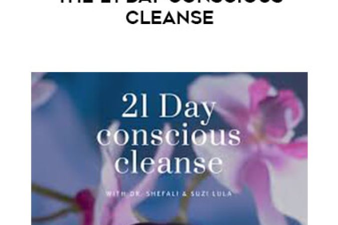 Dr. Shefali & Suzi Lula - The 21 Day Conscious Cleanse onnline courses