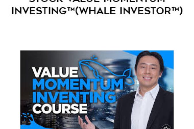 Adam Khoo - Stock Value Momentum Investing™(Whale Investor™) onnline courses