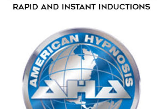 American Hypnosis Association - Rapid and Instant Inductions onnline courses