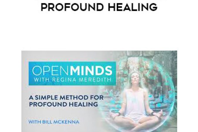 Bill McKenna - A Simple Method for Profound Healing onnline courses