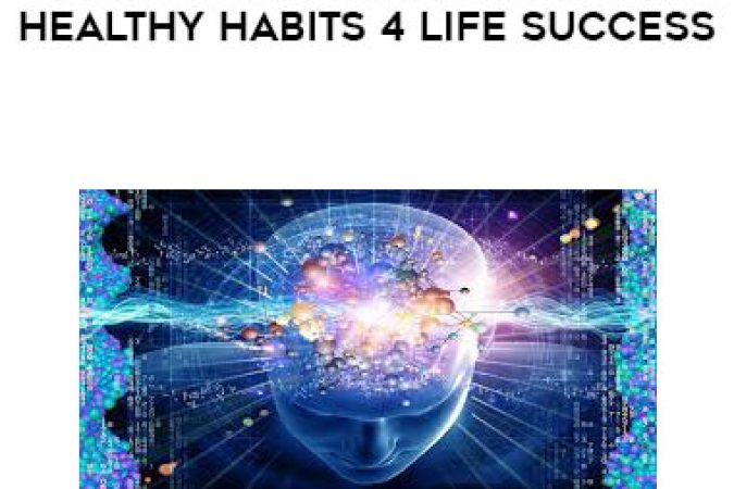 Master Your Mind & Create Healthy Habits 4 Life Success onnline courses