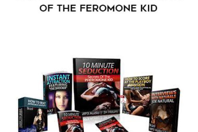 Brad P - 10 Minute Seduction - Secrets of The Feromone Kid onnline courses