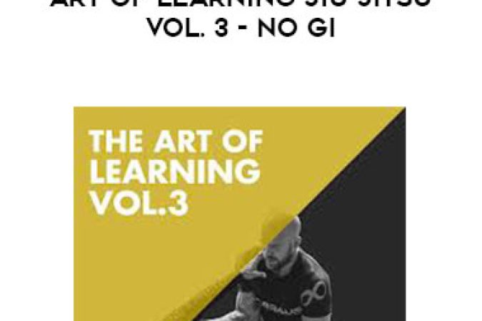 Kit Dale - Art of Learning Jiu Jitsu Vol. 3 - No Gi onnline courses