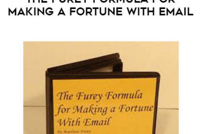 Matt Furey - The Furey Formula for Making a Fortune With Email onnline courses