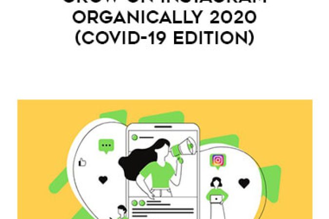 Grow On Instagram Organically 2020 (COVID-19 Edition) onnline courses