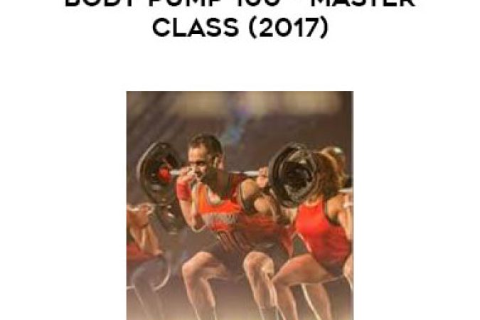 Les Mills - BodyPump 100 - Master Class (2017) onnline courses