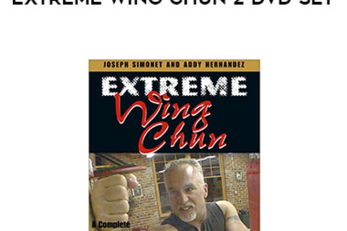 Joseph Simonet - Extreme Wing Chun 2 DVD set onnline courses