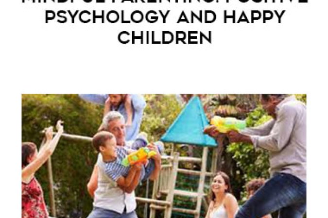 Braco Pobric - Mindful Parenting: Positive Psychology and Happy Children onnline courses