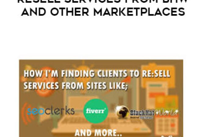 How I'm Finding Clients To Resell Services From BHW and other Marketplaces onnline courses