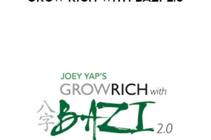 Joey Yap - Grow Rich - Bazi 2.0 onnline courses