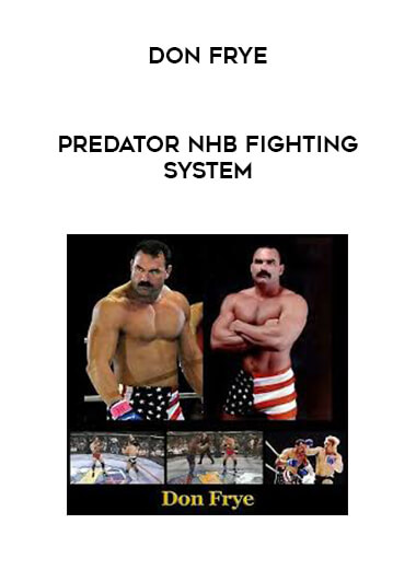 Don Frye - Predator NHB Fighting System onnline courses