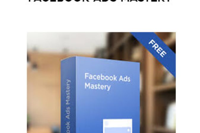 Deepak Kanakaraju - Facebook Ads Mastery onnline courses