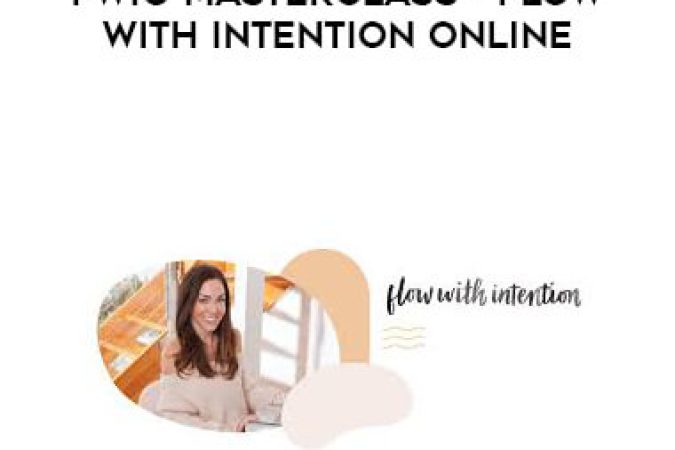 FWIO Masterclass - Flow - Intention Online onnline courses