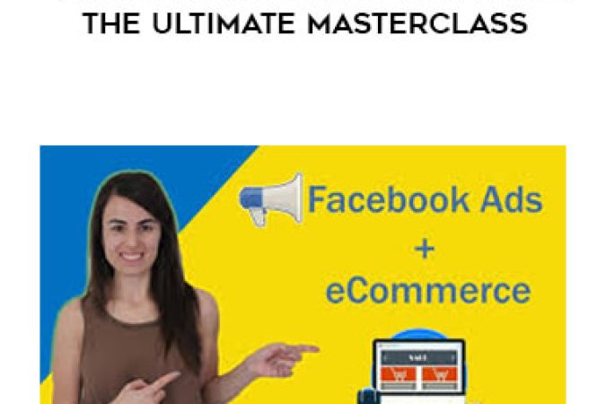 Rihab sebaaly - Facebook Ads for E-commerce The Ultimate MasterClass onnline courses