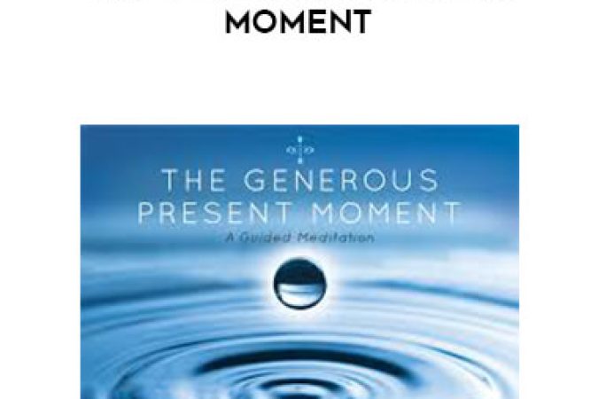 Dr. Joe Dispenza - The Generous Present Moment onnline courses