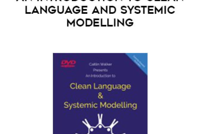 Caitlin Walker - An Introduction to Clean Language and Systemic Modelling onnline courses