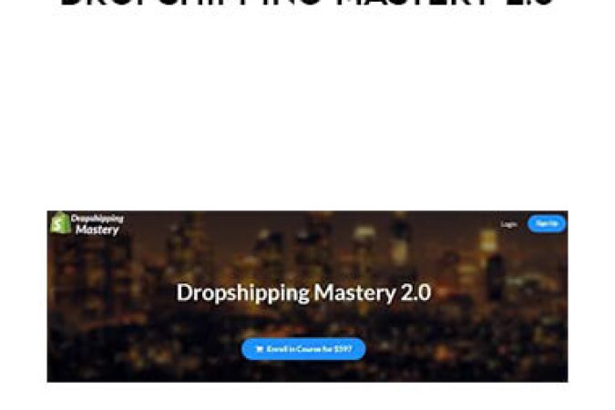 Justin Painter - Dropshipping Mastery 2.0 onnline courses