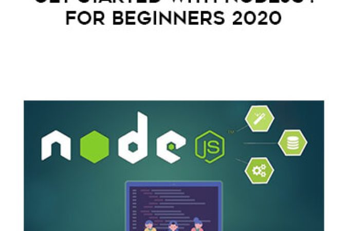 Get Started With NodeJS : For Beginners 2020 onnline courses