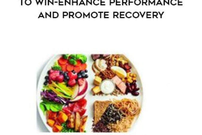 IDEA World Nutrition and Behavior Change Summit - Eat to Win-Enhance Performance and Promote Recovery onnline courses