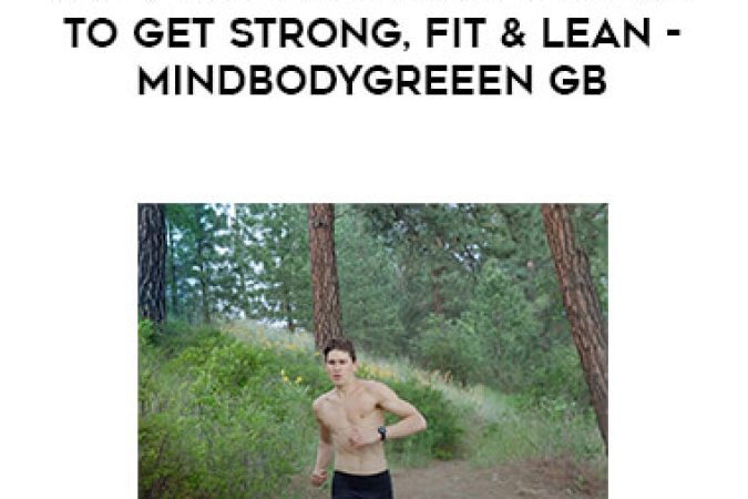 Ben Greenfield - The 7-Day Full-Body Reboot To Get Strong