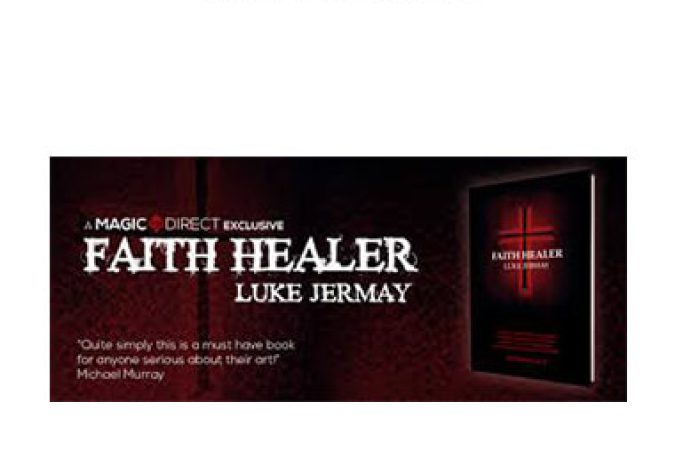 Luke jermay - Faith healer onnline courses