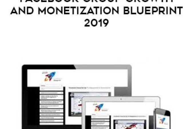 Andrew Kroeze - Facebook Group Growth and Monetization Blueprint 2019 onnline courses