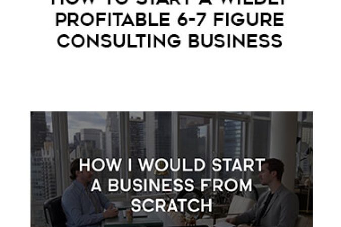 Sam Ovens & Tai Lopez - How To Start A Wildly Profitable 6-7 Figure Consulting Business onnline courses