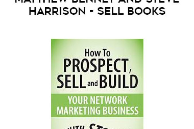 Matthew Bennet and Steve Harrison - Sell books by the Truckload onnline courses