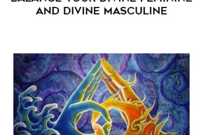 Balance your Divine Feminine and Divine Masculine onnline courses