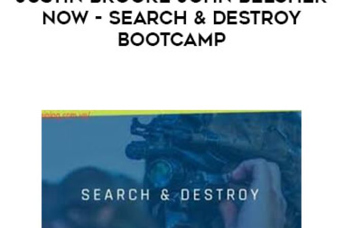 Justin Brooke John Belcher Now - Search & Destroy Bootcamp onnline courses