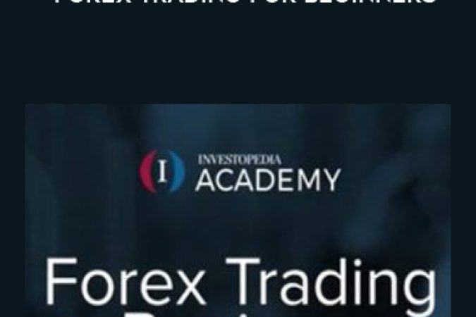 Investopedia Academy – Forex Trading For Beginners onnline courses