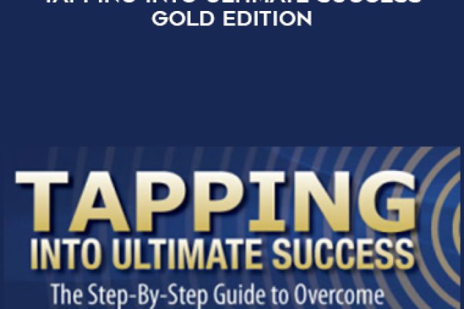 Jack Canfield and Pamela Bruner – Tapping Into Ultimate Success – Gold Edition onnline courses