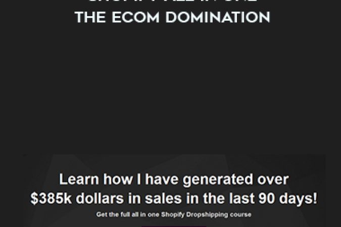 James Beattie – Shopify All in One The Ecom Domination onnline courses