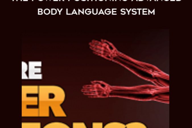 Jason Capital – The Power Positioning Advanced Body Language System onnline courses