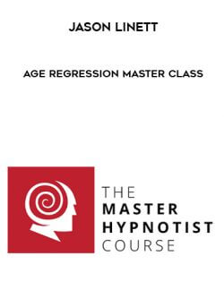 Jason Linett - Age Regression Master Class onnline courses