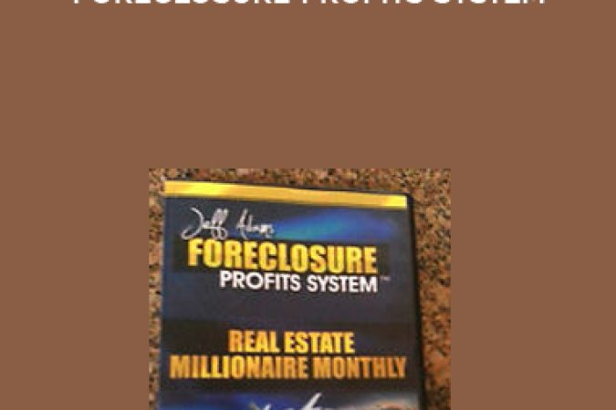 Jeff Adams – Foreclosure Profits System onnline courses