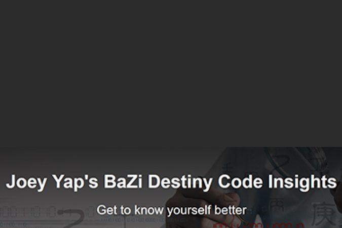 Joey Yap – BaZi Destiny Code Insights onnline courses