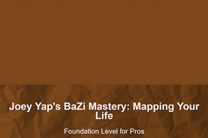 Joey Yap – BaZi Mastery – Mapping Your Life onnline courses