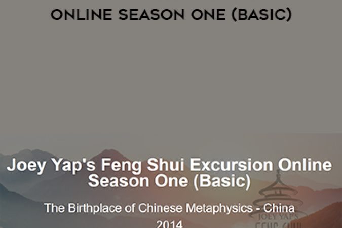 Joey Yap – Feng Shui Excursion Online Season One (Basic) onnline courses