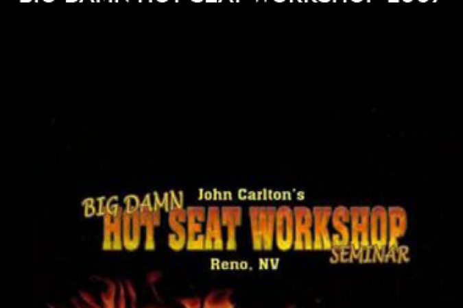 John Carlton – Big Damn Hot Seat Workshop 2007 onnline courses