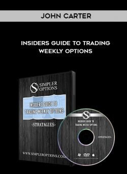 John Carter – Insiders guide to Trading Weekly Options onnline courses